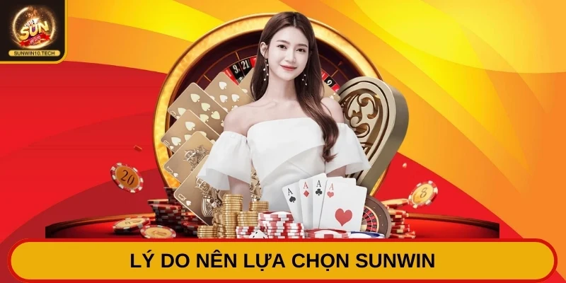 Sunwin - Trang Chủ Cổng Game Trực Tuyến Uy Tín #1 Châu Á 15 Lý do nên lựa chọn Sunwin để thỏa đam mê giải trí online